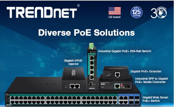 Diverse POE Solution from TRENDnet Diverse POE Solution from TRENDnet